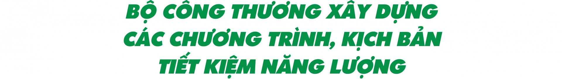 Cwin63 sân chơi đỉnh cao xây dựng các chương trình, kịch bản tiết kiệm năng lượng